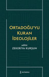 Ortadoğu'yu Kuran İdeolojiler
